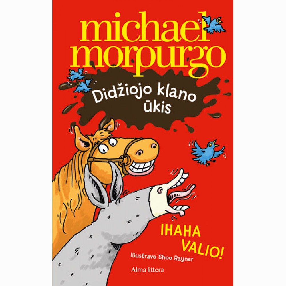 Didžiojo klano ūkis. Ihaha valio!