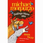 Didžiojo klano ūkis. Ihaha valio!