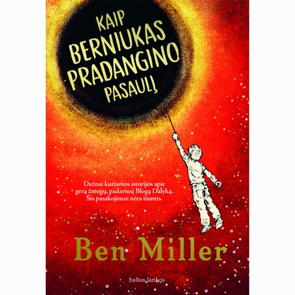 Kaip berniukas pradangino pasaulį