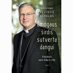 Žmogaus širdis sutverta dangui. Pokalbiai apie laiką ir viltį