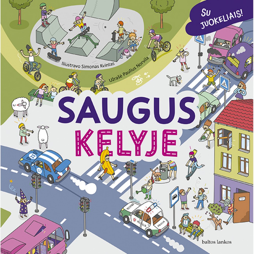 Saugus kelyje