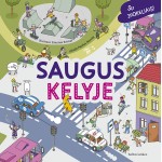 Saugus kelyje
