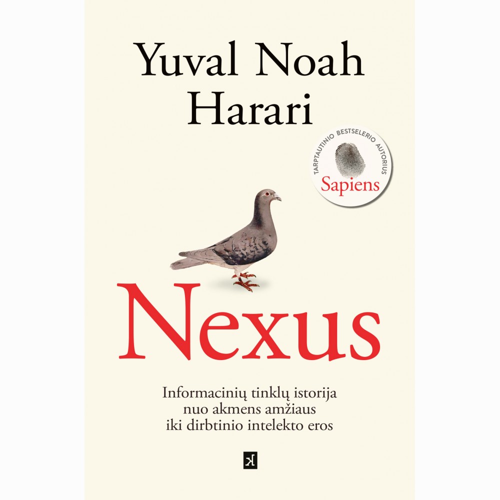 Nexus. Informacinių tinklų istorija nuo akmens amžiaus iki dirbtinio intelekto eros Nexus. Informacinių tinklų istorija nuo akmens amžiaus iki dirbtinio intelekto eros