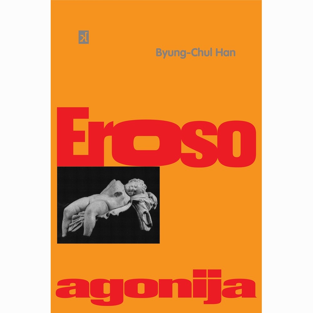 Eroso agonija: filosofinės esė