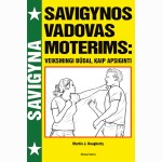 Savigynos vadovas moterims: veiksmingi būdai, kaip apsiginti
