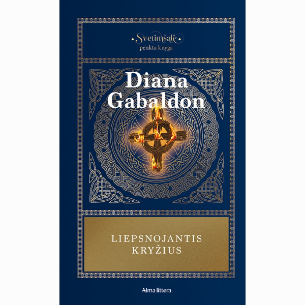 Liepsnojantis kryžius. Svetimšalė. 5 knyga