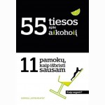 55 tiesos apie alkoholį. 11 pamokų, kaip išbristi sausam