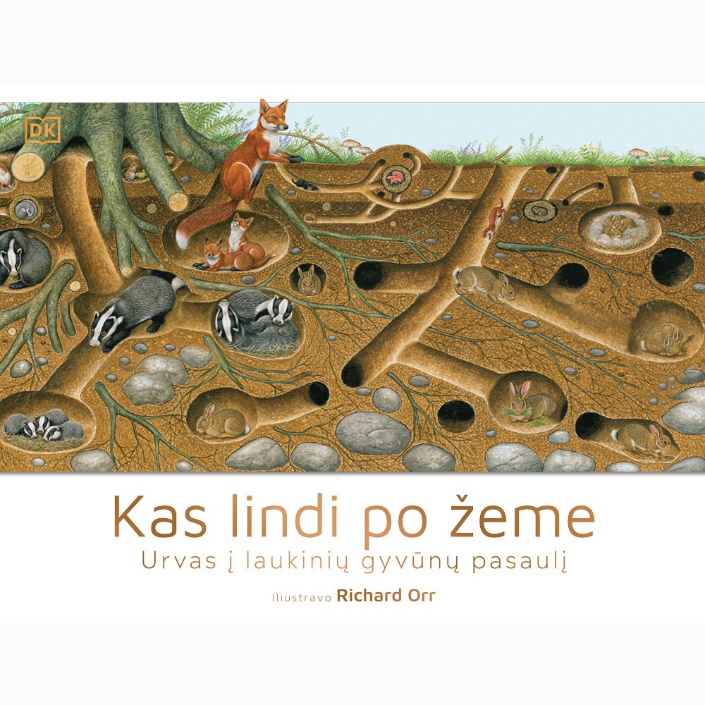Kas lindi po žeme. Urvas į laukinių gyvūnų pasaulį