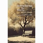 Antradieniai su Moriu: senatvė, jaunystė ir svarbiausia gyvenimo pamoka