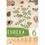 Eureka 6! Gamtos mokslų vadovėlis 6 klasei, 1 dalis
