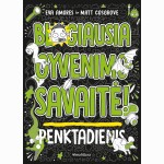 Blogiausia gyvenimo savaitė! Penktadienis