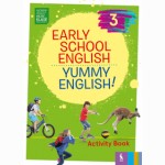 Early School English 3: Yummy English! Activity Book