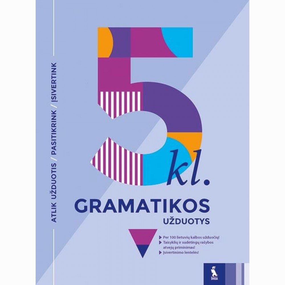 Lietuvių kalbos gramatikos užduotys 5 klasei Lietuvių kalbos gramatikos užduotys 5 klasei