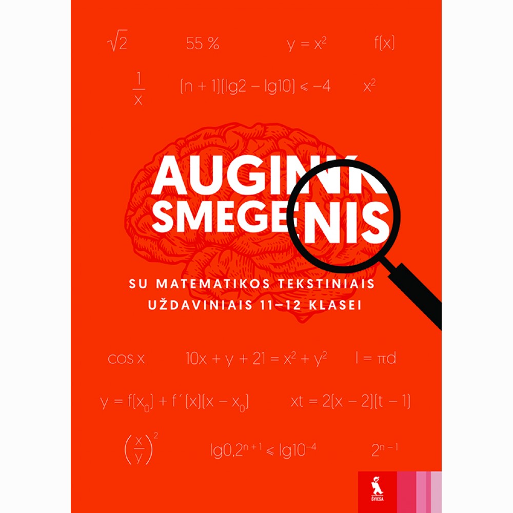 Matematikos tekstiniai uždaviniai 1112 klasei (serija „Augink smegenis“) Matematikos tekstiniai uždaviniai 1112 klasei (serija „Augink smegenis“)