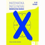 MATEMATIKA (ne)LENGVAI: užduotys 9-10 klasei