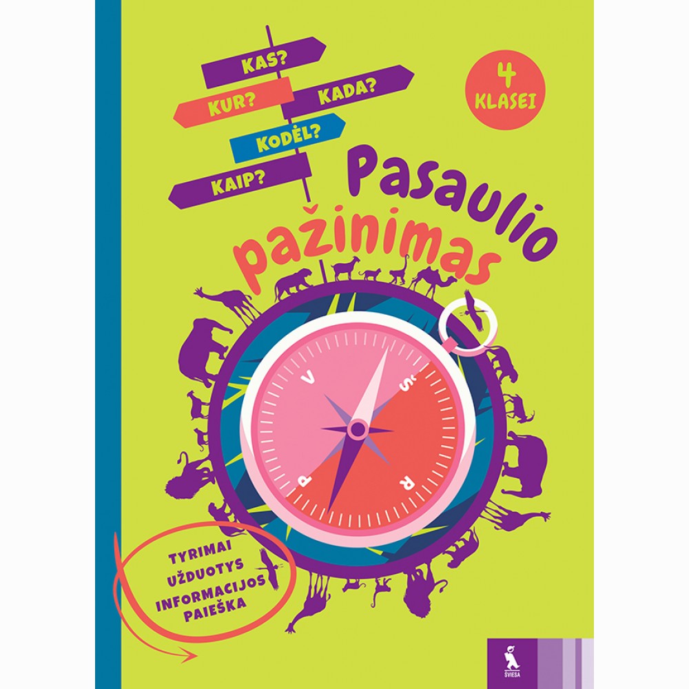 Pasaulio pažinimas 4 klasei (tyrimai ir užduotys) Pasaulio pažinimas 4 klasei (tyrimai ir užduotys)