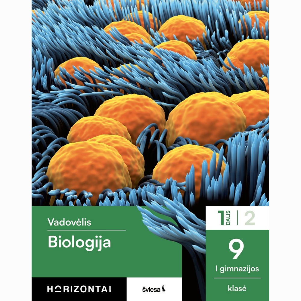 Biologija. Vadovėlis 9 (I gimnazijos) klasė, 1 dalis, serija Horizontai Biologija. Vadovėlis 9 (I gimnazijos) klasė, 1 dalis, serija Horizontai