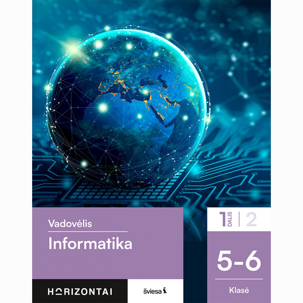 Informatika. Vadovėlis 5-6 klasei, 1 dalis, serija Horizontai