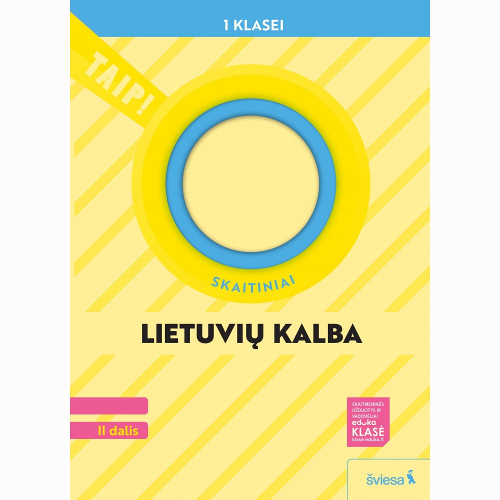 Lietuvių kalba. Skaitiniai 1 klasė, 2 dalis (atnaujinta 2022). Serija TAIP! Lietuvių kalba. Skaitiniai 1 klasė, 2 dalis (atnaujinta 2022). Serija TAIP!