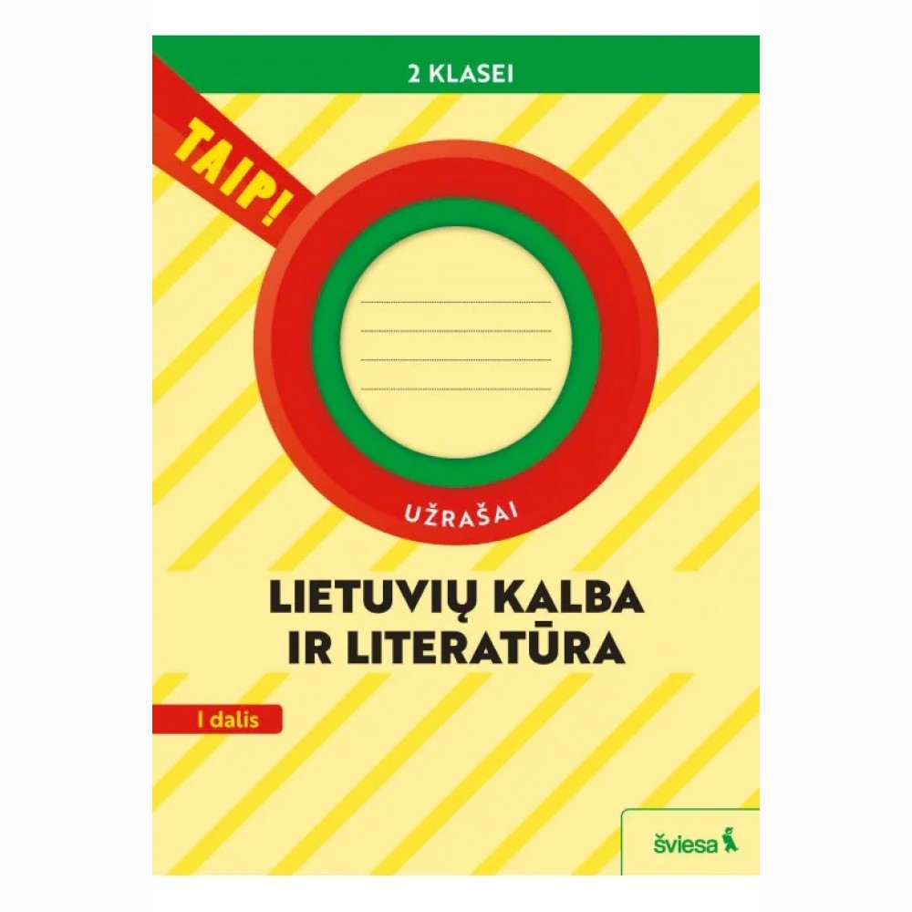 Lietuvių kalba ir literatūra. Užrašai 2 klasei, 1 dalis (pagal 2022 m. BUP). Serija TAIP! Lietuvių kalba ir literatūra. Užrašai 2 klasei, 1 dalis (pagal 2022 m. BUP). Serija TAIP!