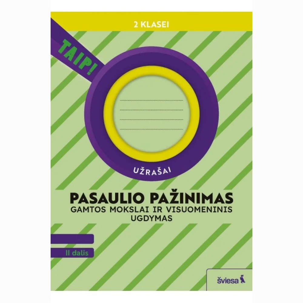 Pasaulio pažinimas. Gamtos mokslai ir visuomeninis ugdymas. Užrašai 2 klasei, 2 dalis (pagal 2022 m. Pasaulio pažinimas. Gamtos mokslai ir visuomeninis ugdymas. Užrašai 2 klasei, 2 dalis (pagal 2022 m.