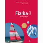 Fizika. Vadovėlis 8 klasei. Pirmoji knyga