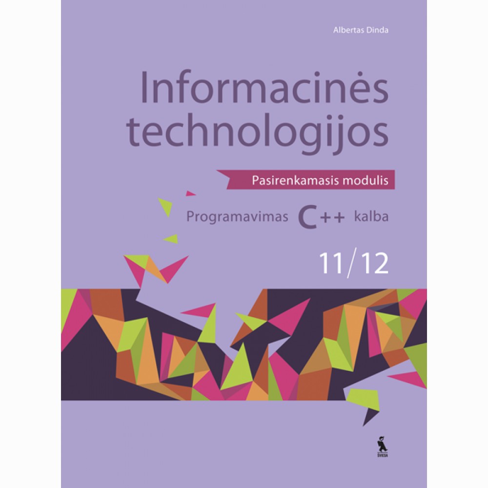 Informacinės techn.. Pasirenkamasis mod.. Programavimas C++ K.. XI–XII kl.