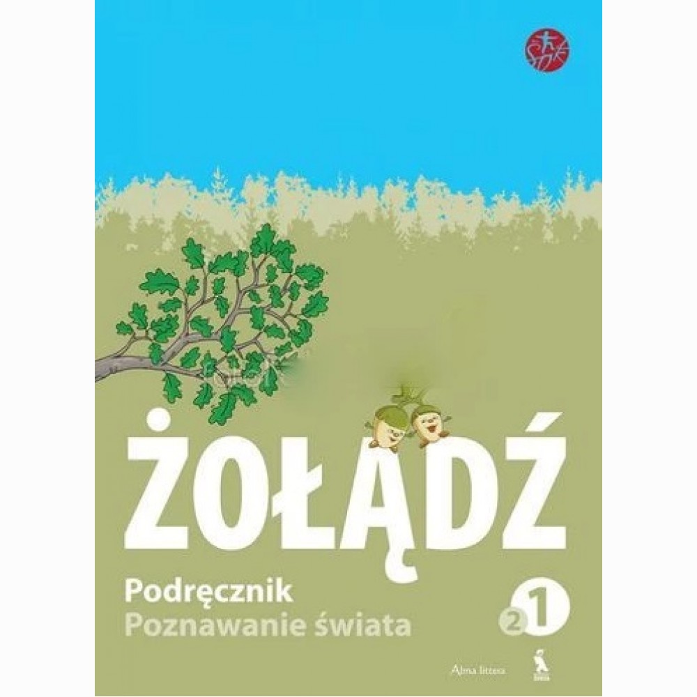 ŻOŁĄDŹ. Poznawanie świata. Podręcznik dla klasy I. Książka druga