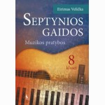 Septynios gaidos. Muzikos pratybos VIII kl.