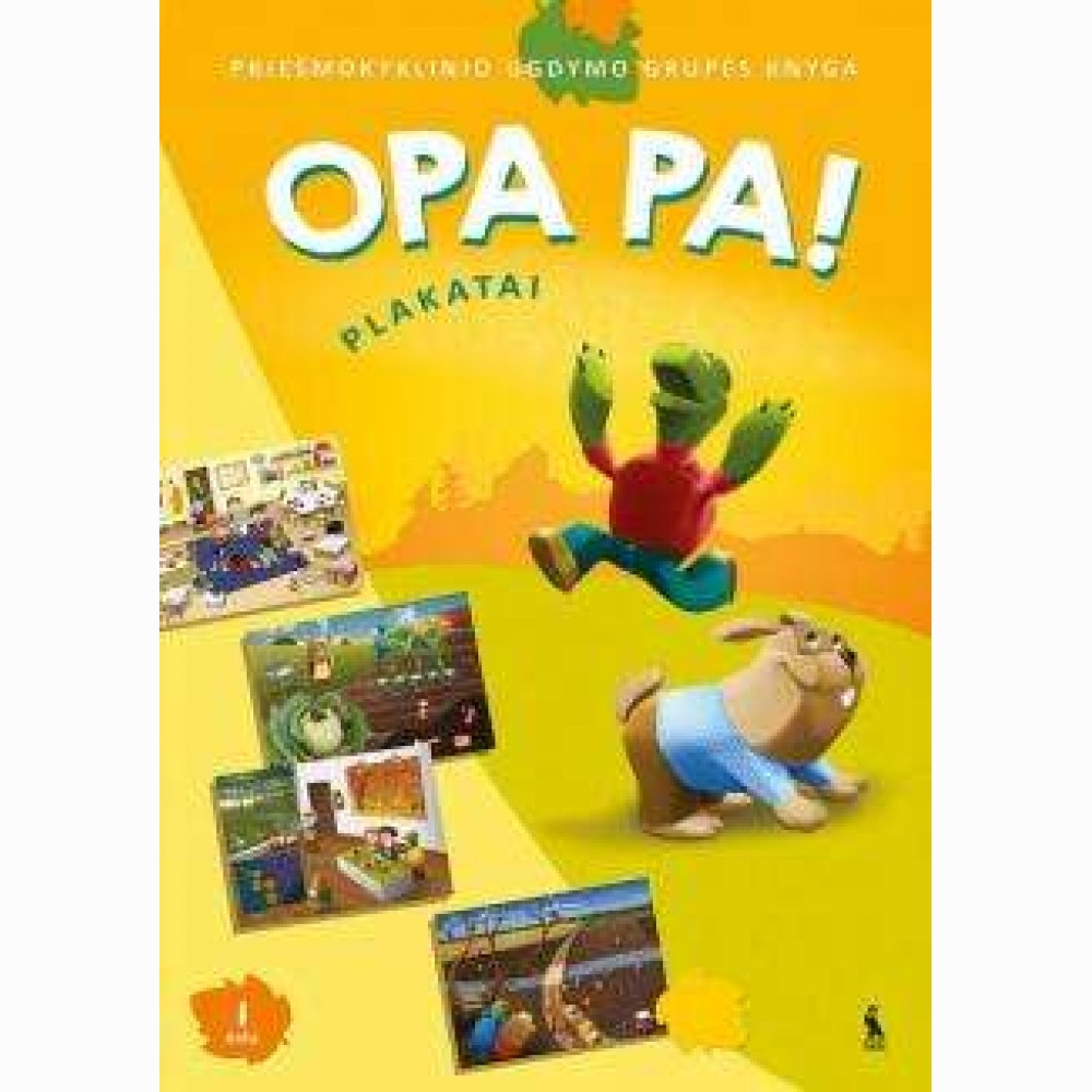 OPA PA! Grupės kn. Plakatai. 1 d. OPA PA! Grupės kn. Plakatai. 1 d.