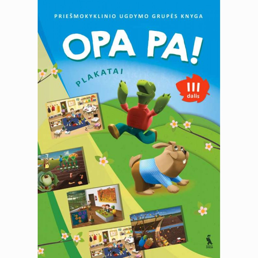 OPA PA! Grupės kn. Plakatai. 3 d. OPA PA! Grupės kn. Plakatai. 3 d.