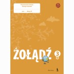 ŻOŁĄDŹ. Poznawanie świata. Pierwszy zeszyt ćwiczeń dla klasy III (ŠOK)