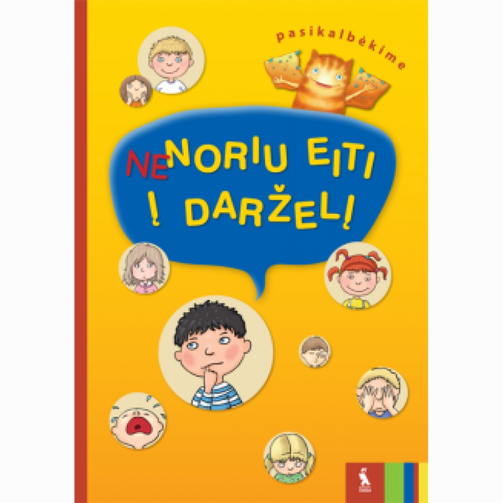 Nenoriu eiti į darželį