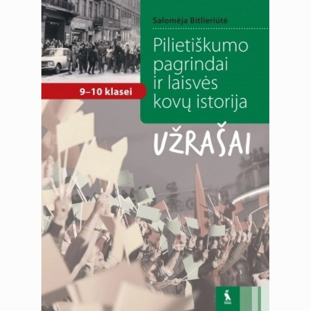 Pilietiškumo pagrindai ir laisvės kovų istorija. Užrašai 9-10 klasei