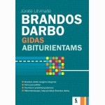 Brandos darbo gidas abiturientams