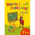 Noriu į mokyklą! Užduočių knygelė priešmokyklinukui. 2 dalis
