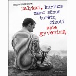 Dalykai, kuriuos mano sūnus turėtų žinoti apie gyvenimą