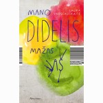 Mano didelis mažas aš