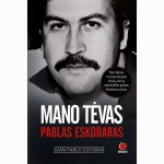 Mano tėvas Pablo Eskobaras 