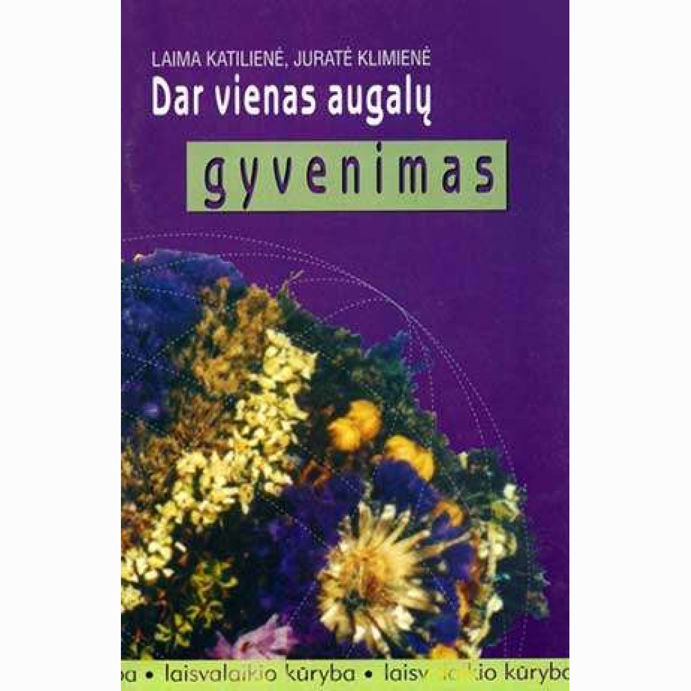Dar vienas augalų gyvenimas 