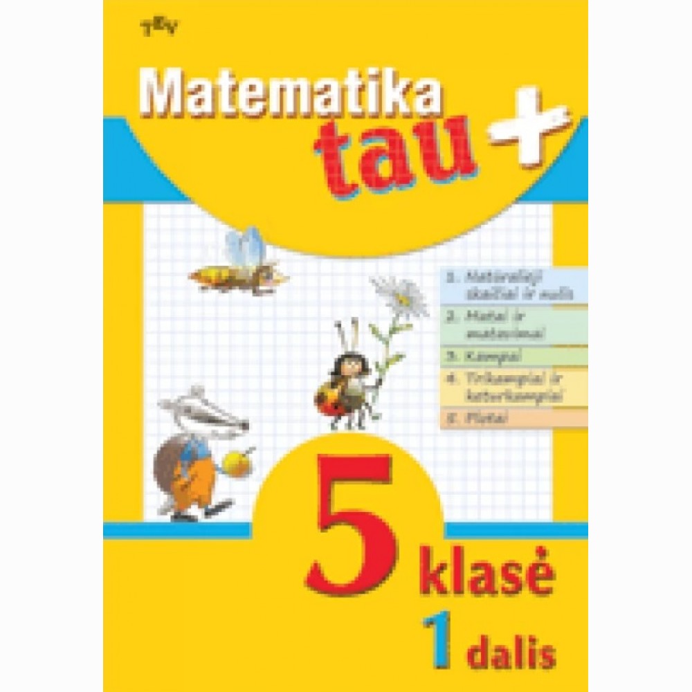 Matematika Tau Plius. 5 kl.1 d. Matematika Tau Plius. 5 kl.1 d.