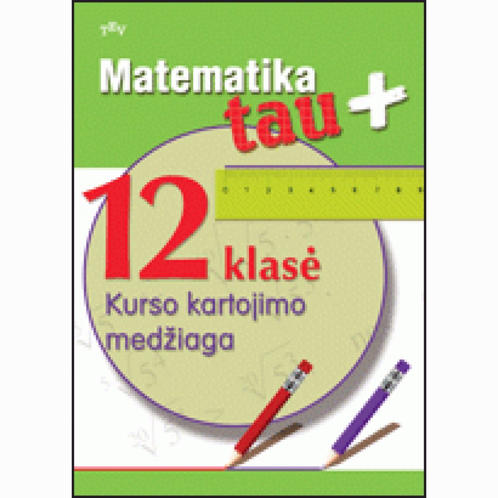 Matematika Tau Plius 12 Kl Kurso Kartojimo Medziaga Kornelika