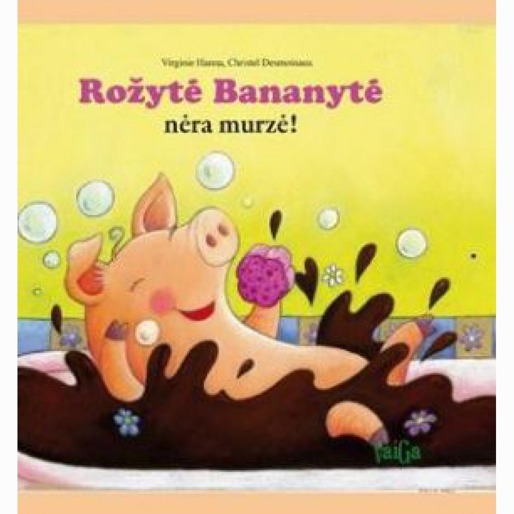 Rožytė Bananytė nėra murzė!