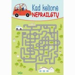 Kad kelionė neprailgtų 