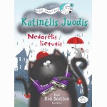Katinėlis Juodis. Nedorėlis lietutis