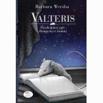 Valteris. Pasakojimas apie draugystę ir išmintį