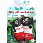 Katinėlis Juodis. Kaip pralinksminti tėtį  