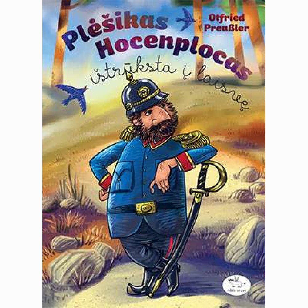 Plėšikas Hocenplocas ištrūksta į laisvę