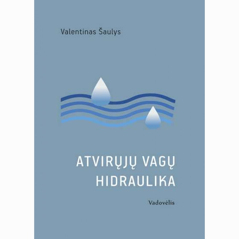 Atvirųjų vagų hidraulika Atvirųjų vagų hidraulika
