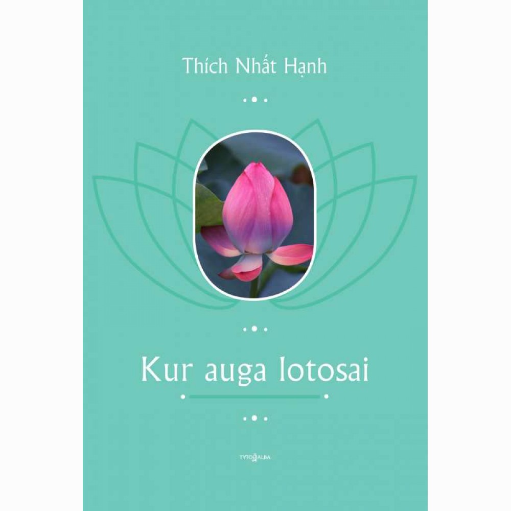 Kur auga lotosai. Kančios permainymo menas 